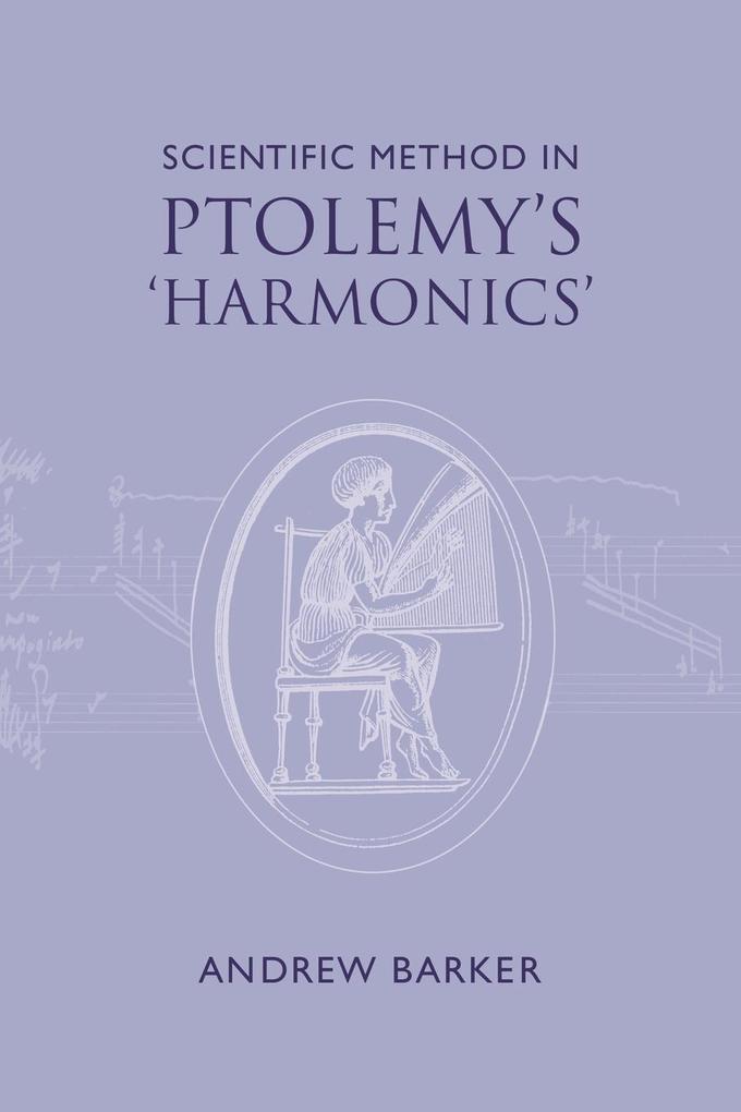 Scientific Method in Ptolemy‘s Harmonics