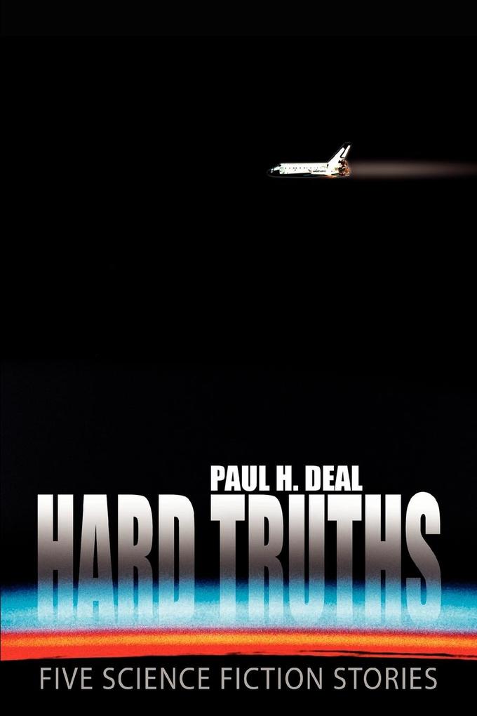 Hard Truths - Paul H. Deal