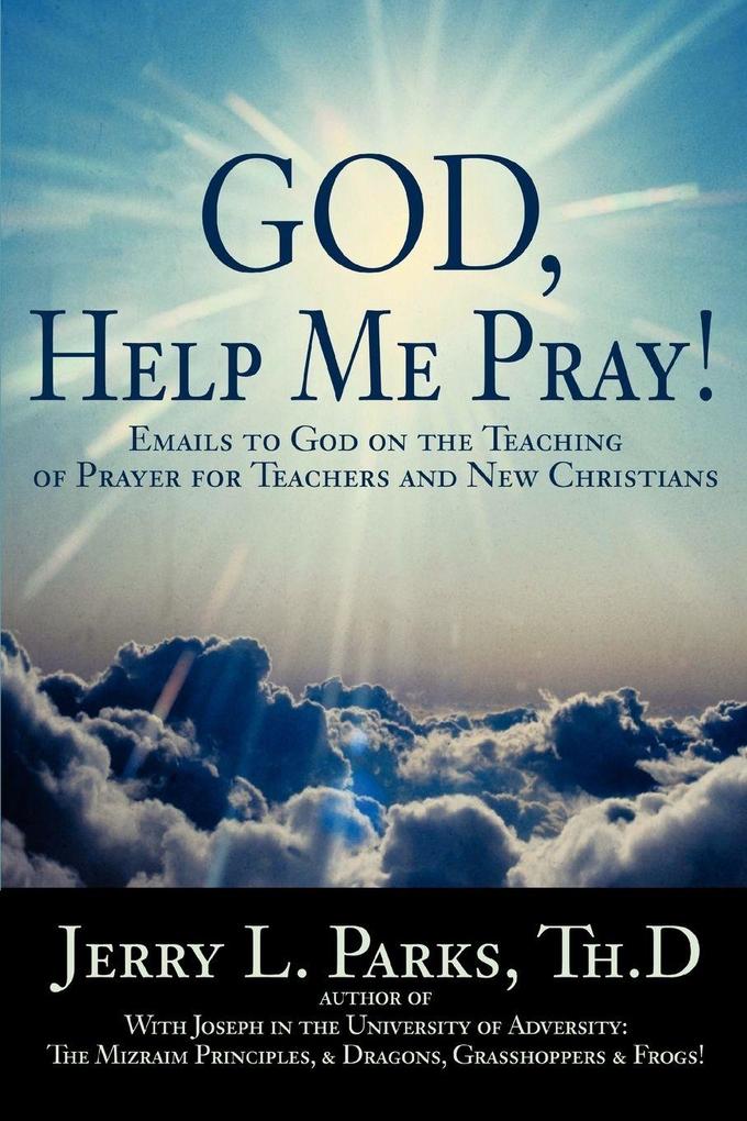 God Help Me Pray!
