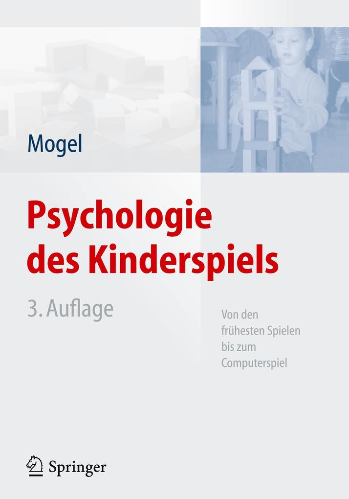 Psychologie des Kinderspiels - Hans Mogel
