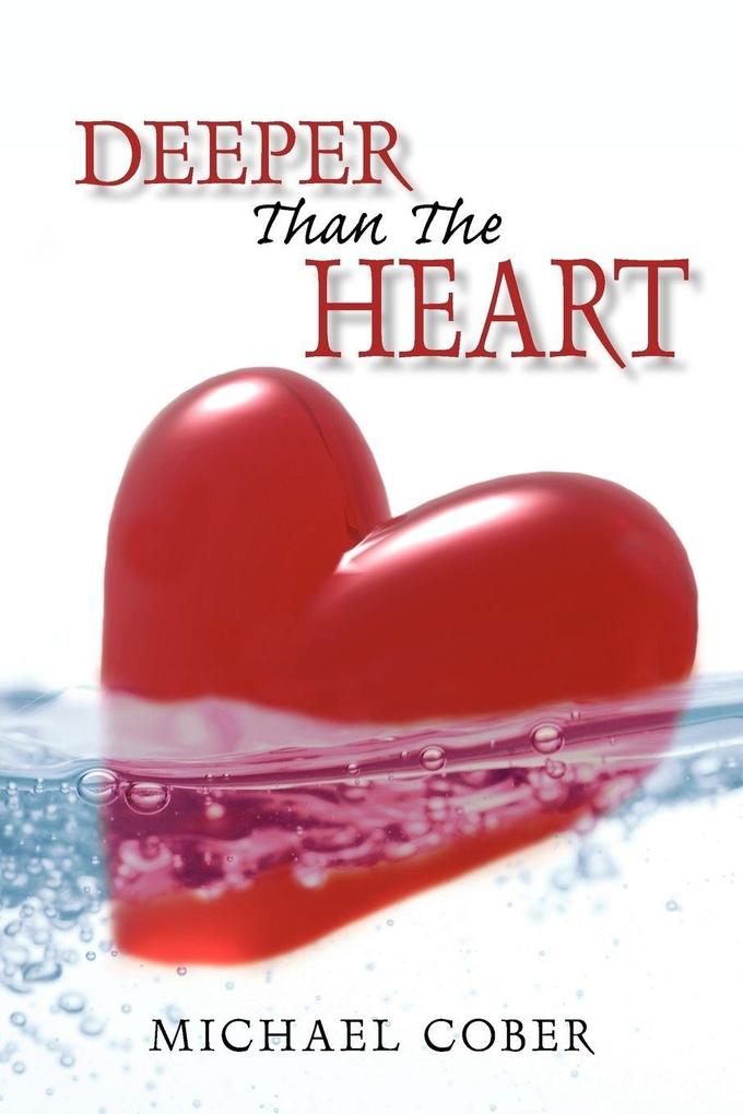 Deeper Than The Heart