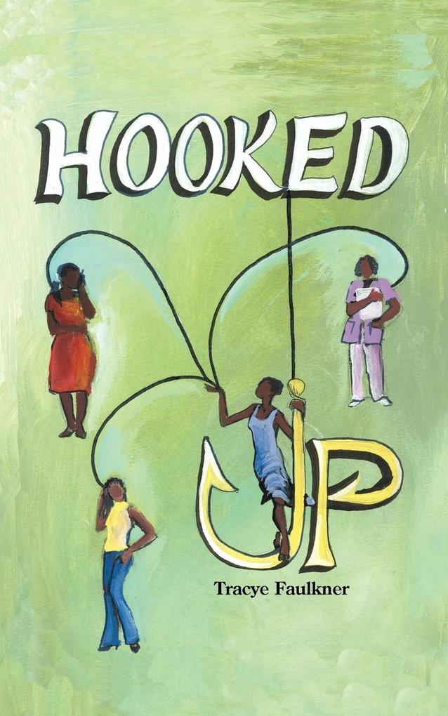 Hooked Up - Tracye Faulkner