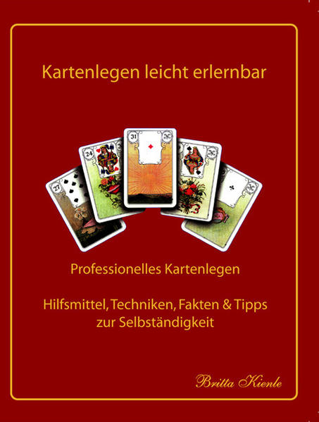 Kartenlegen leicht erlernbar Lehrbuch 4 - Britta Kienle