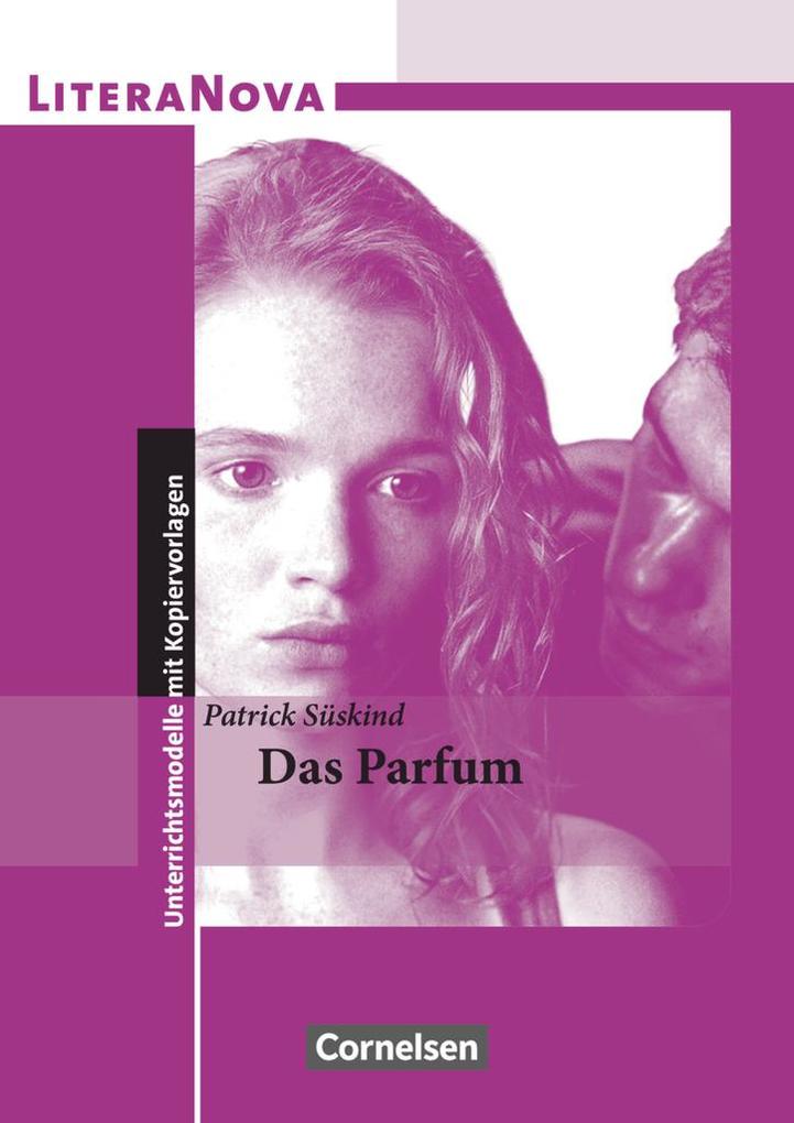 Das Parfum - Ekkehart Mittelberg/ Patrick Süskind