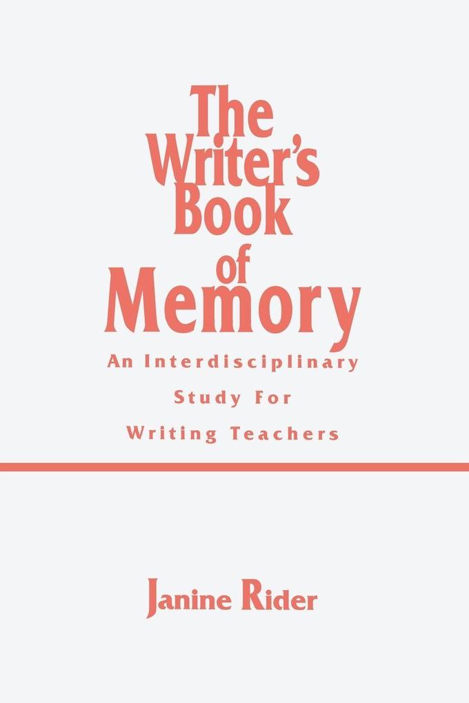 The Writer's Book of Memory