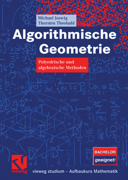 Algorithmische Geometrie - Michael Joswig/ Thorsten Theobald