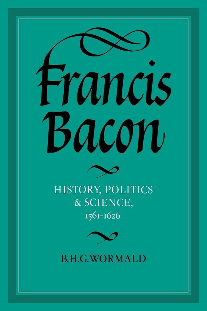 Francis Bacon - B. H. G. Wormald