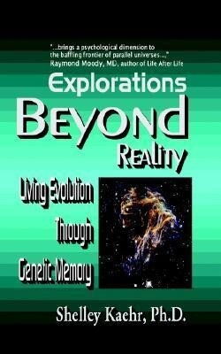 Explorations Beyond Reality