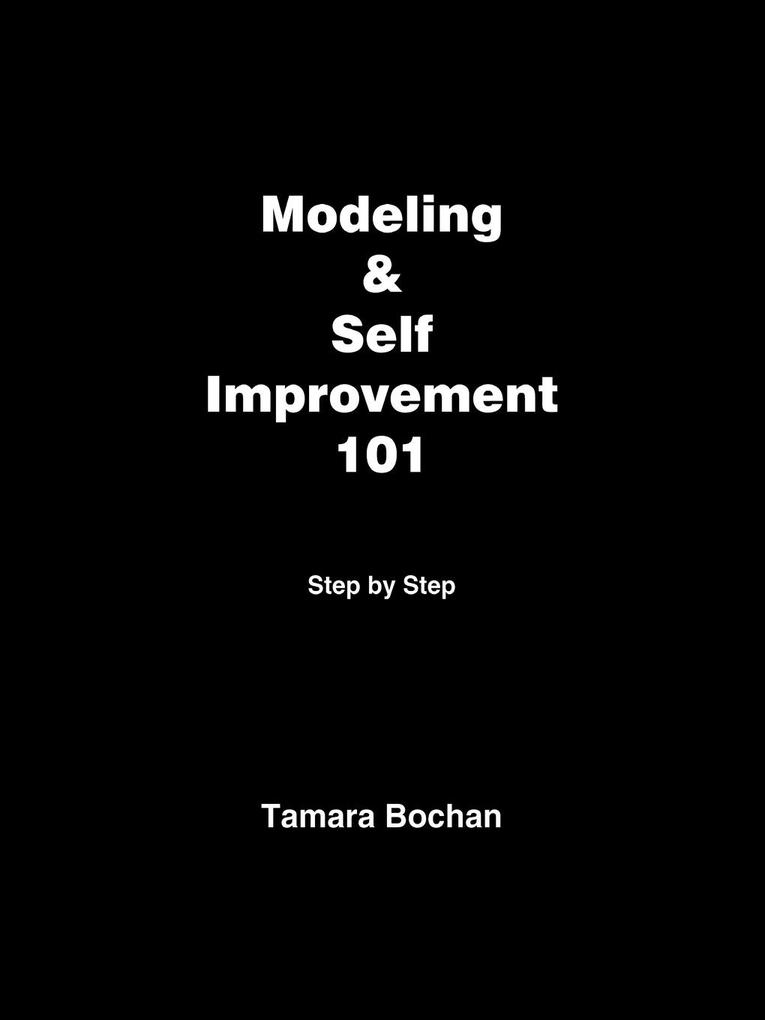 Modeling & Self Improvement 101