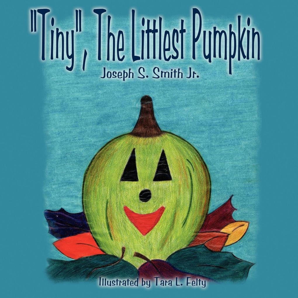 'Tiny' The Littlest Pumpkin