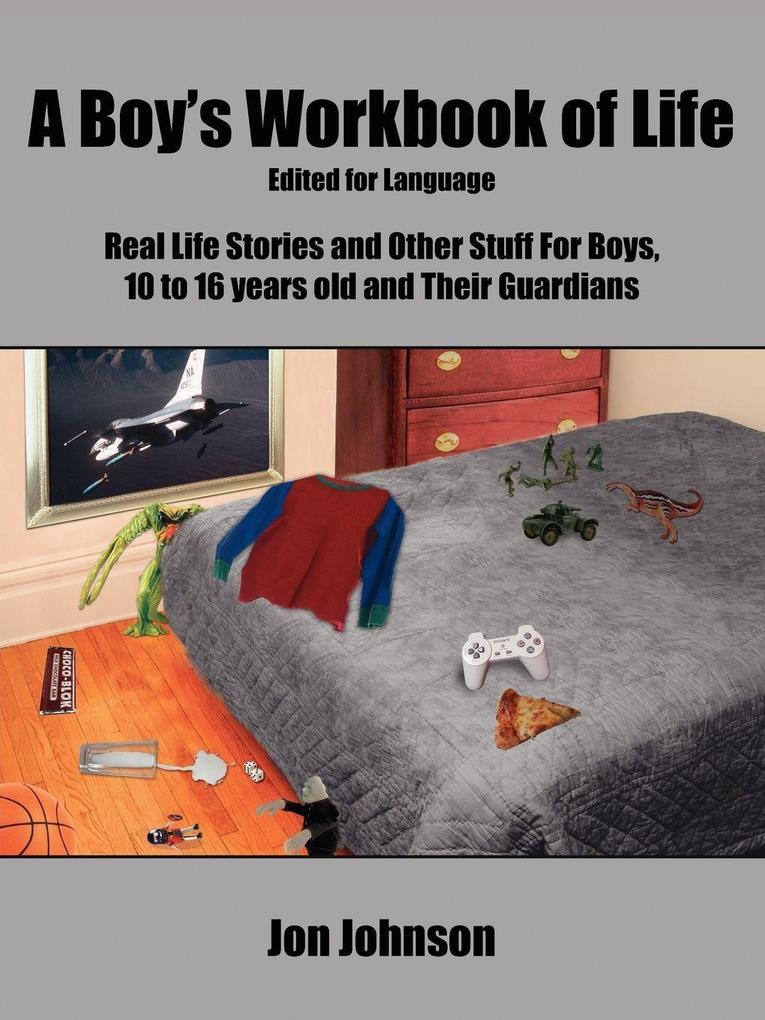 A Boy's Workbook of Life-Edited for Language