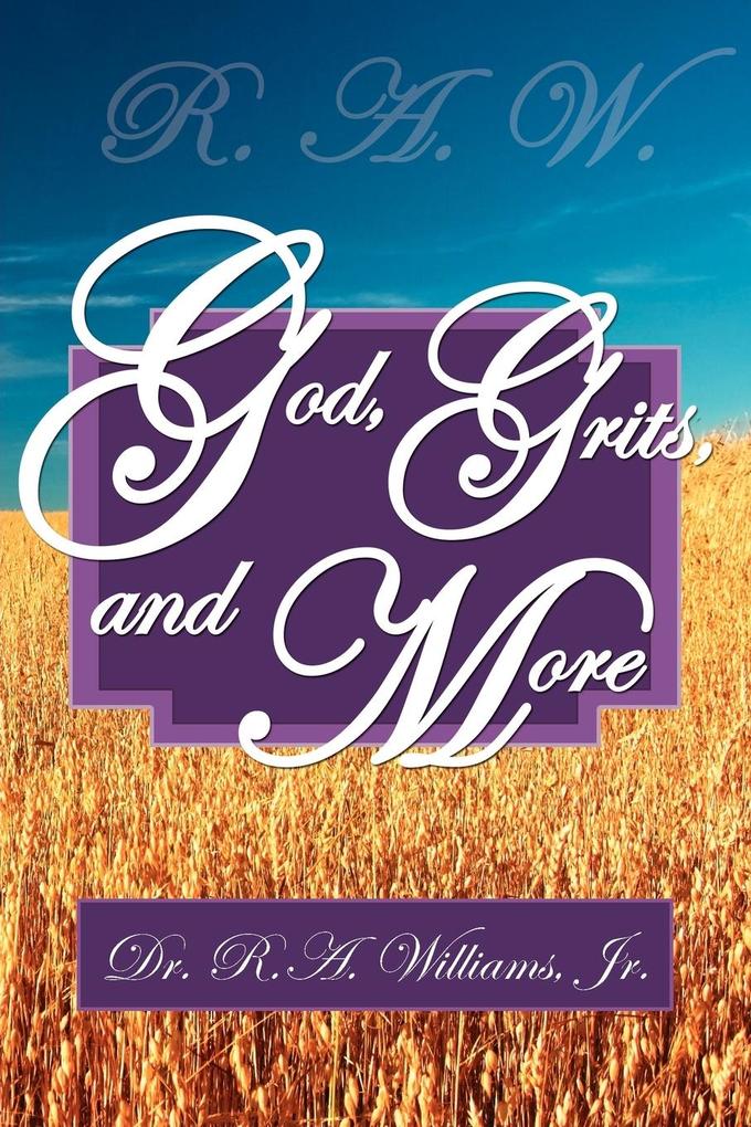 R.A.W.- God Grits and More