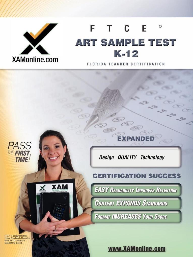FTCE Art Sample Test K-12 Teacher Certification Test Prep Study Guide