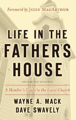 Life in the Father‘s House (Revised and Expanded Edition)