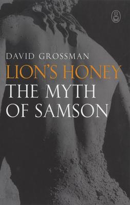 Lion‘s Honey: The Myth of Samson