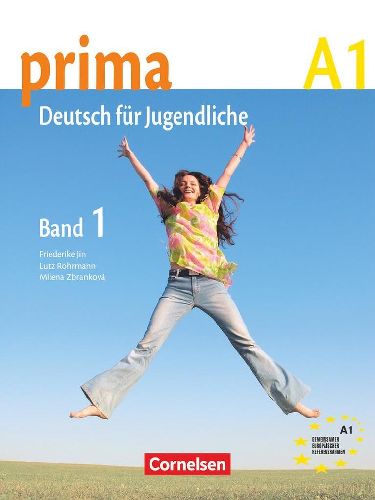 Prima. Deutsch für Jugendliche 1. Schülerbuch - Friederike Jin/ Magdalena Michalak/ Grammatiki Rizou/ Lutz Rohrmann/ Milena Zbrankova