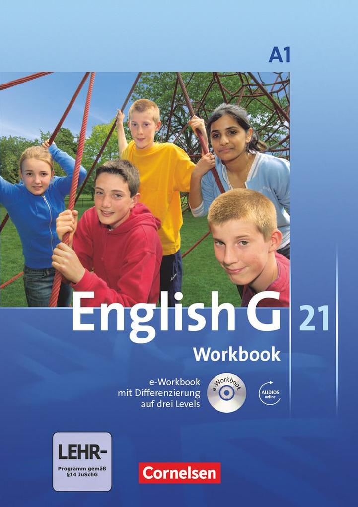 English G 21. Ausgabe A 1. Workbook mit CD-ROM (e-Workbook) und Audios Online - Jennifer Seidl