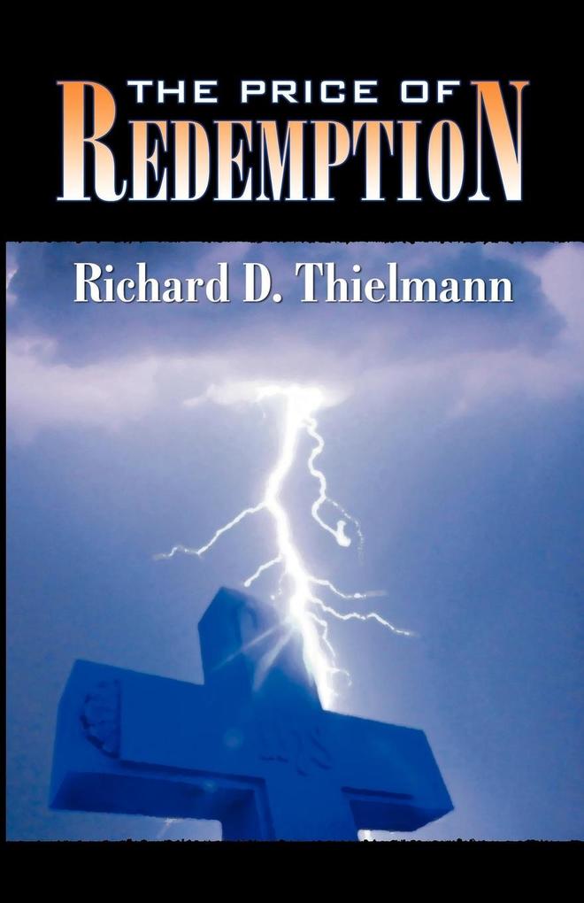 The Price of Redemption - Richard D Thielmann