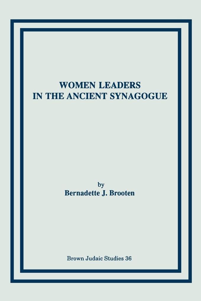 Women Leaders in the Ancient Synagogue