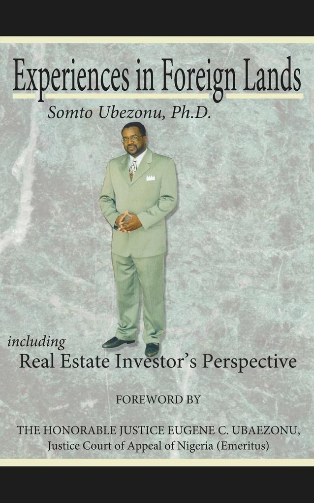 Experiences in Foreign Lands Including Real Estate Investor‘s Perspective