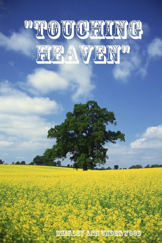 'Touching Heaven'