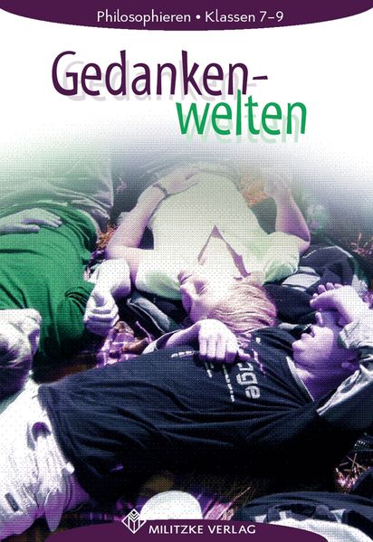 Philosophieren - Landesausgabe Mecklenburg-Vorpommern Schleswig-Holstein Bremen / Gedankenwelten