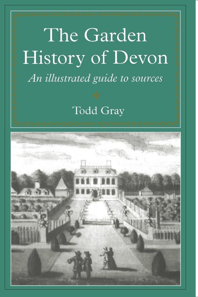 The Garden History Of Devon