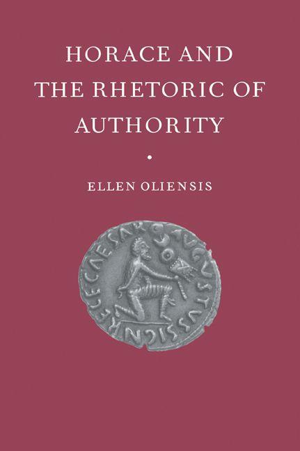Horace & the Rhetoric of Autho