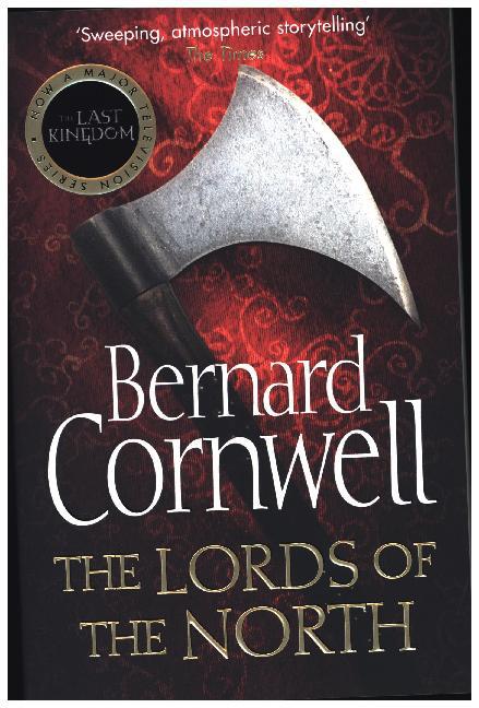 The Warrior Chronicles 03. Lords of the North - Bernard Cornwell