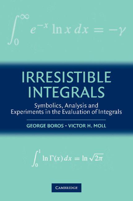 Irresistible Integrals