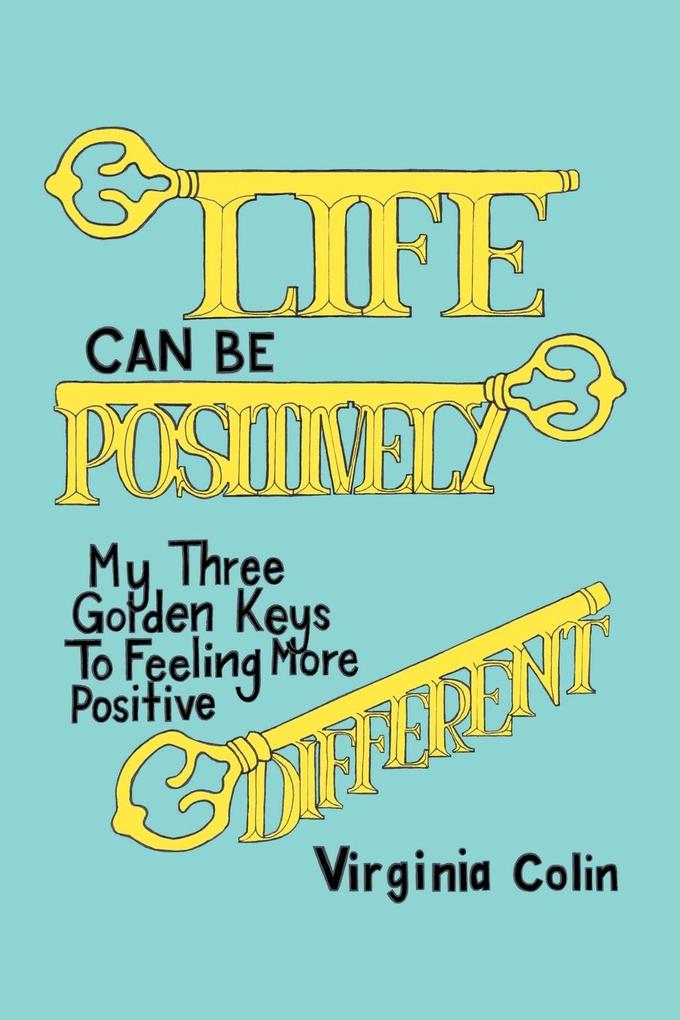 Life Can Be Positively Different