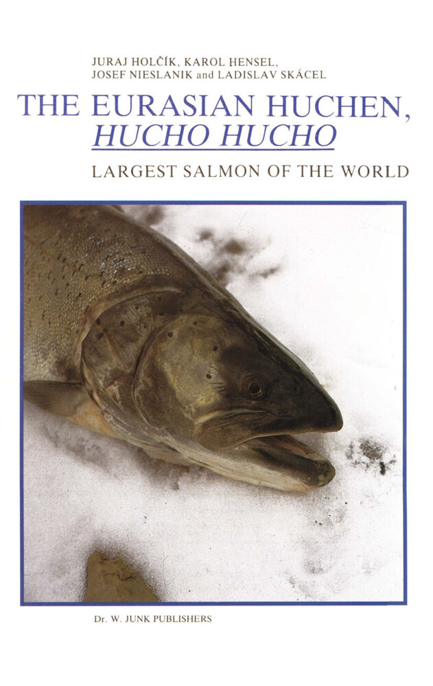 The Eurasian Huchen Hucho hucho - K. Hensel/ J. Holcík/ J. Nieslanik/ L. Skácel