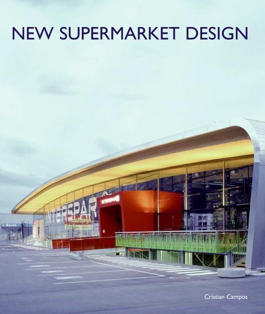 New Supermarket Design - Cristian Campos