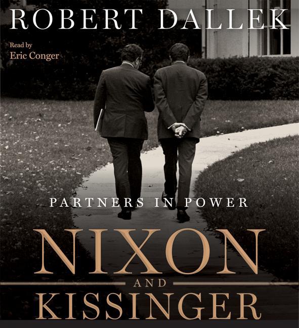 Nixon and Kissinger CD - Robert Dallek