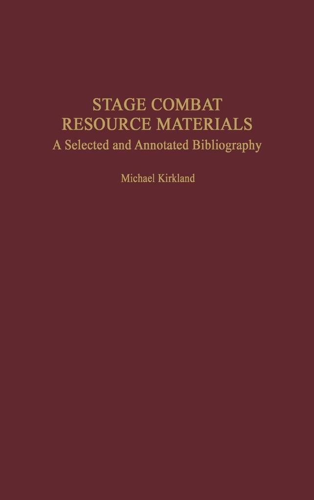 Stage Combat Resource Materials - Michael Kirkland