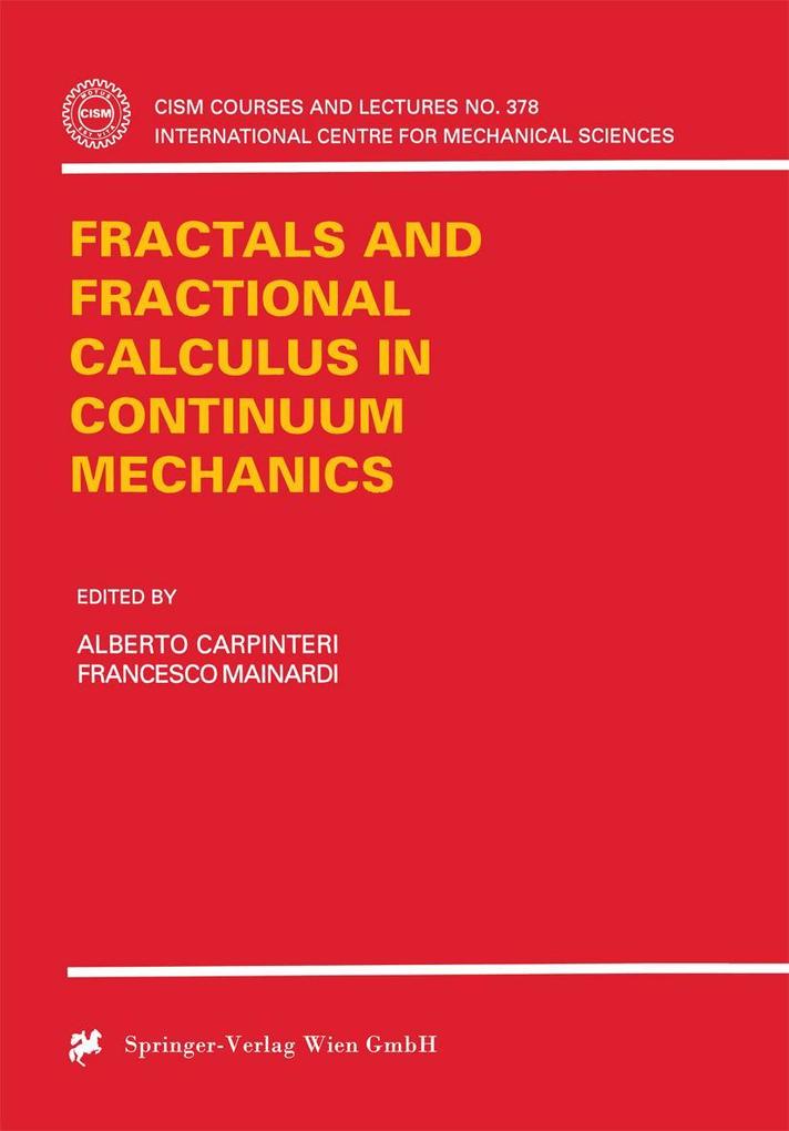 Fractals and Fractional Calculus in Continuum Mechanics