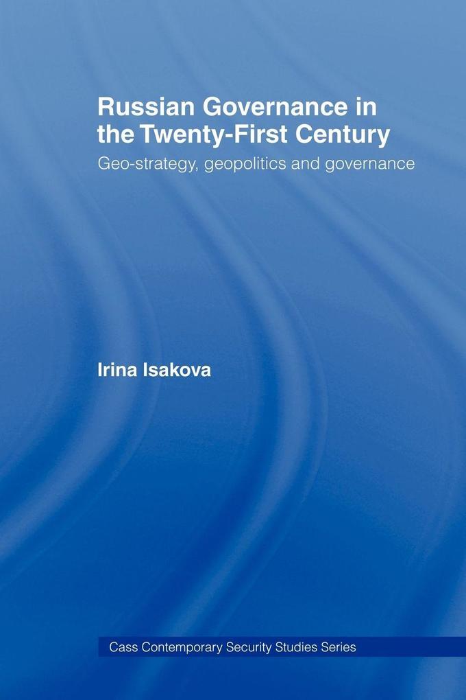 Russian Governance in the 21st Century