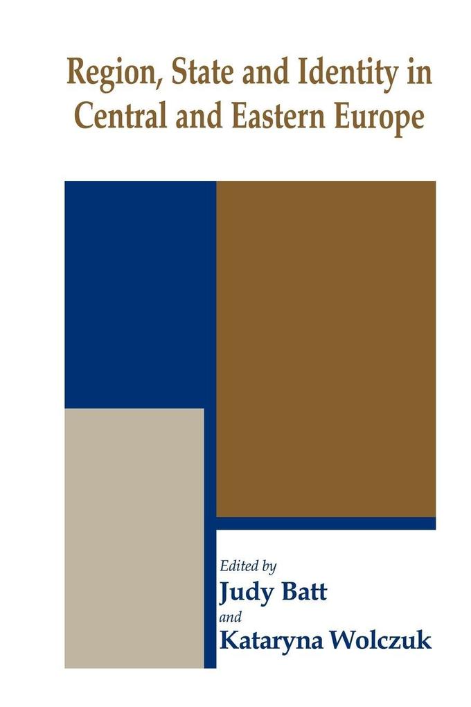 Region State and Identity in Central and Eastern Europe