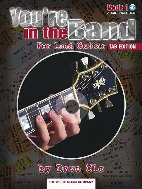 You're in the Band - Tab Edition: Lead Guitar Method Book 1 - Tab Edition - Dave Clo