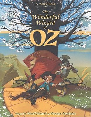 The Wonderful Wizard of Oz - L. Frank Baum/ David Chauvel