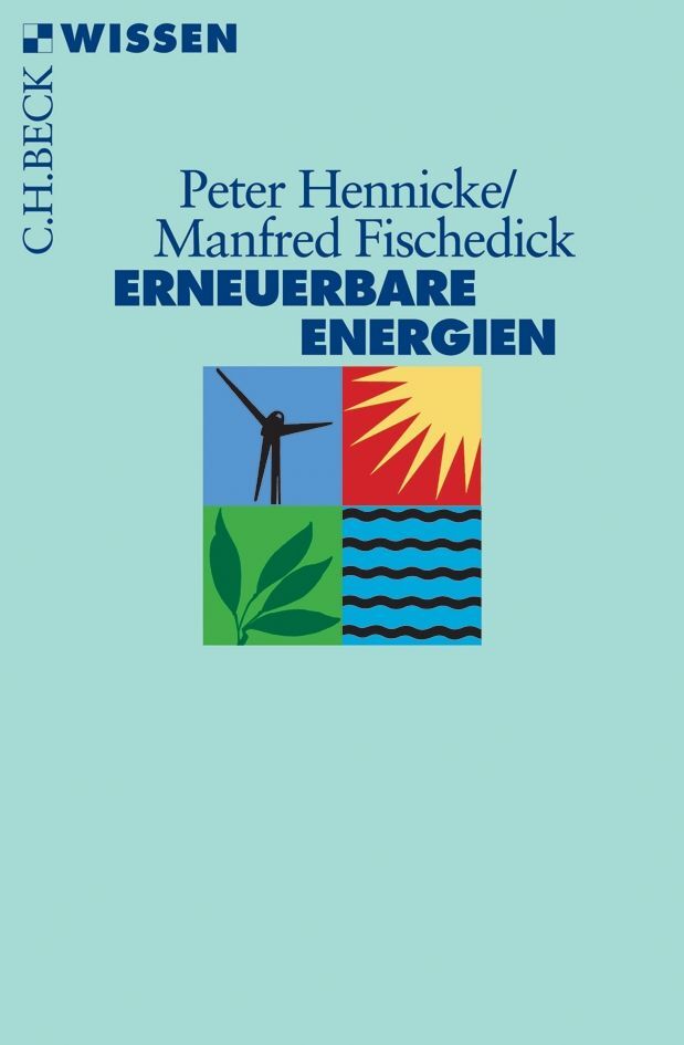 Erneuerbare Energien - Peter Hennicke/ Manfred Fischedick