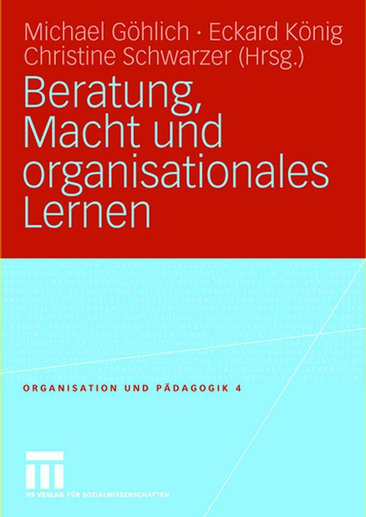 Beratung Macht und organisationales Lernen