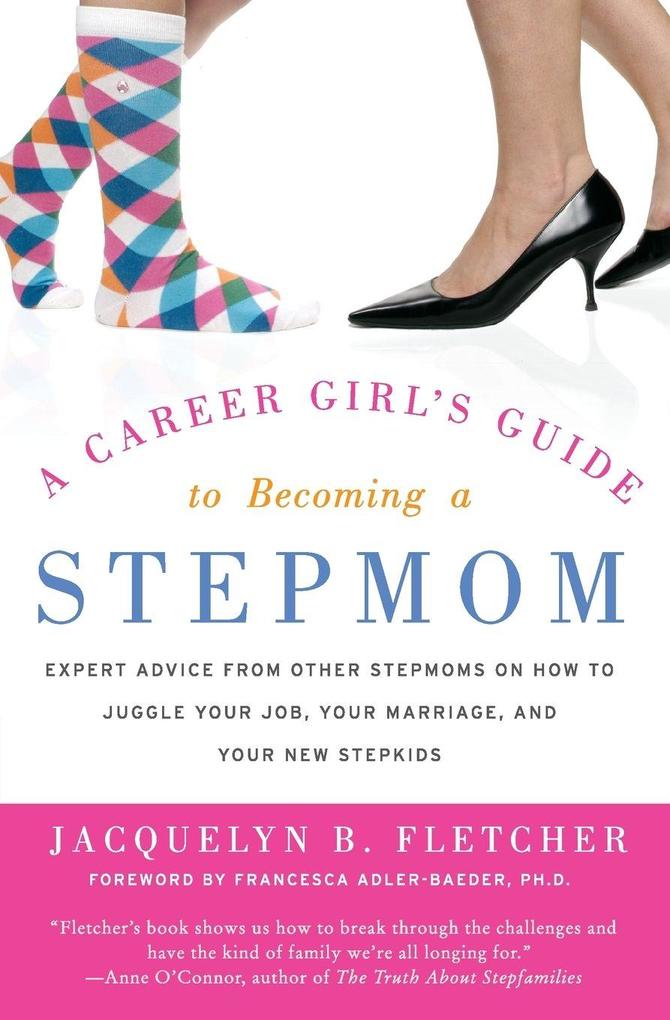 A Career Girl's Guide to Becoming a Stepmom