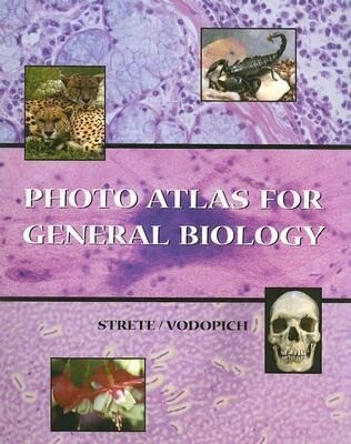 Photo Atlas for General Biology - Dennis Strete/ Darrell Vodopich
