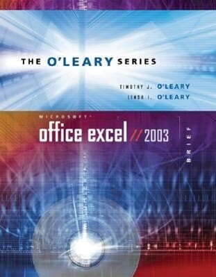 O'Leary Series: Microsoft Office Excel 2003 Brief - O'Leary Timothy/ Linda I. O'Leary
