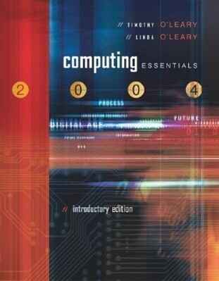 Computing Essentials 2004 [With 2 CD-ROM and Powerweb] - Timothy J. O'Leary/ Linda I. O'Leary