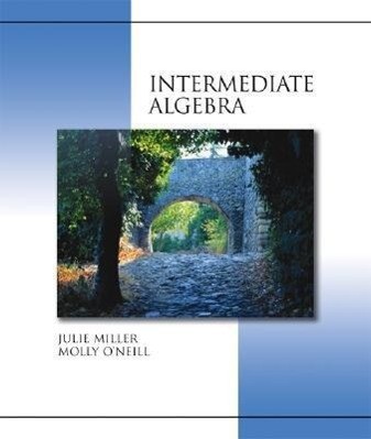 Intermediate Algebra (Hardcover) with Mathzone - Molly O'Neill/ Julie Miller