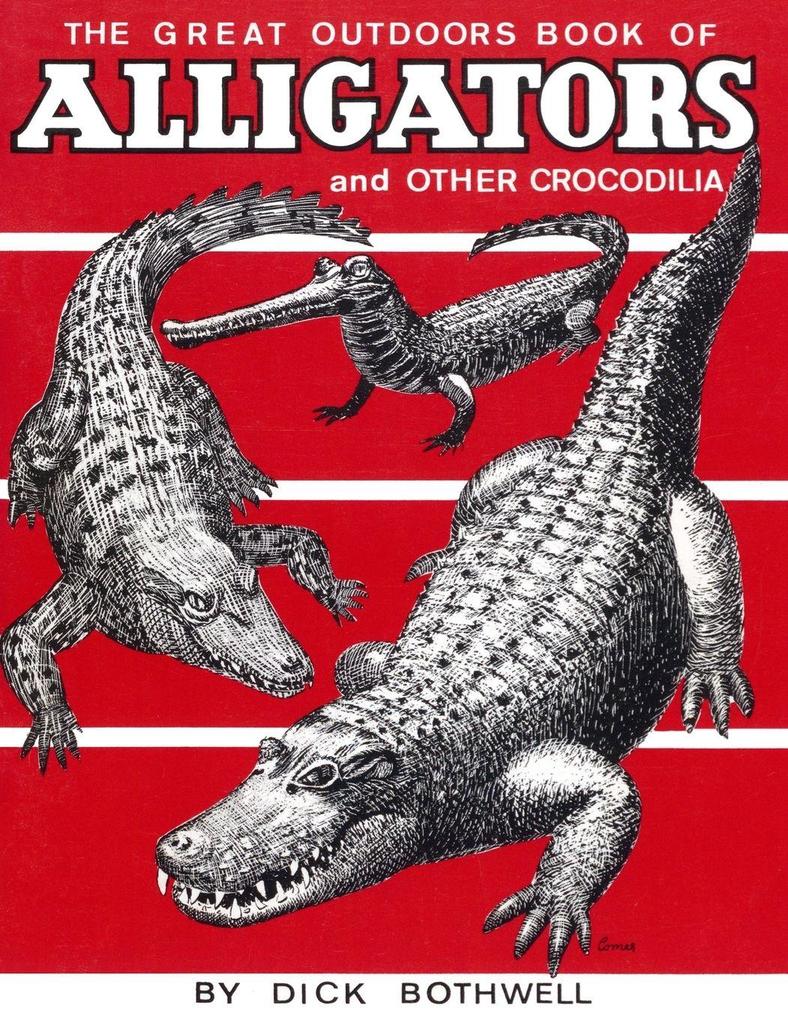 Great Outdoors Book of Alligators & Other Crocodilia