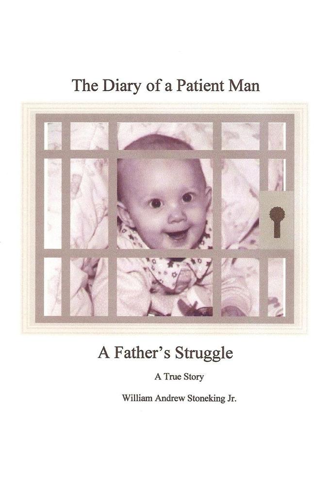 The Diary of a Patient Man a Father's Struggle