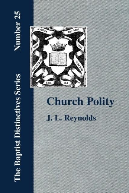 Church Polity - J. L. Reynolds